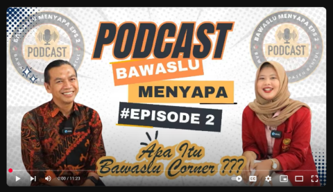 Podcast_Apa itu Bawaslu Corner